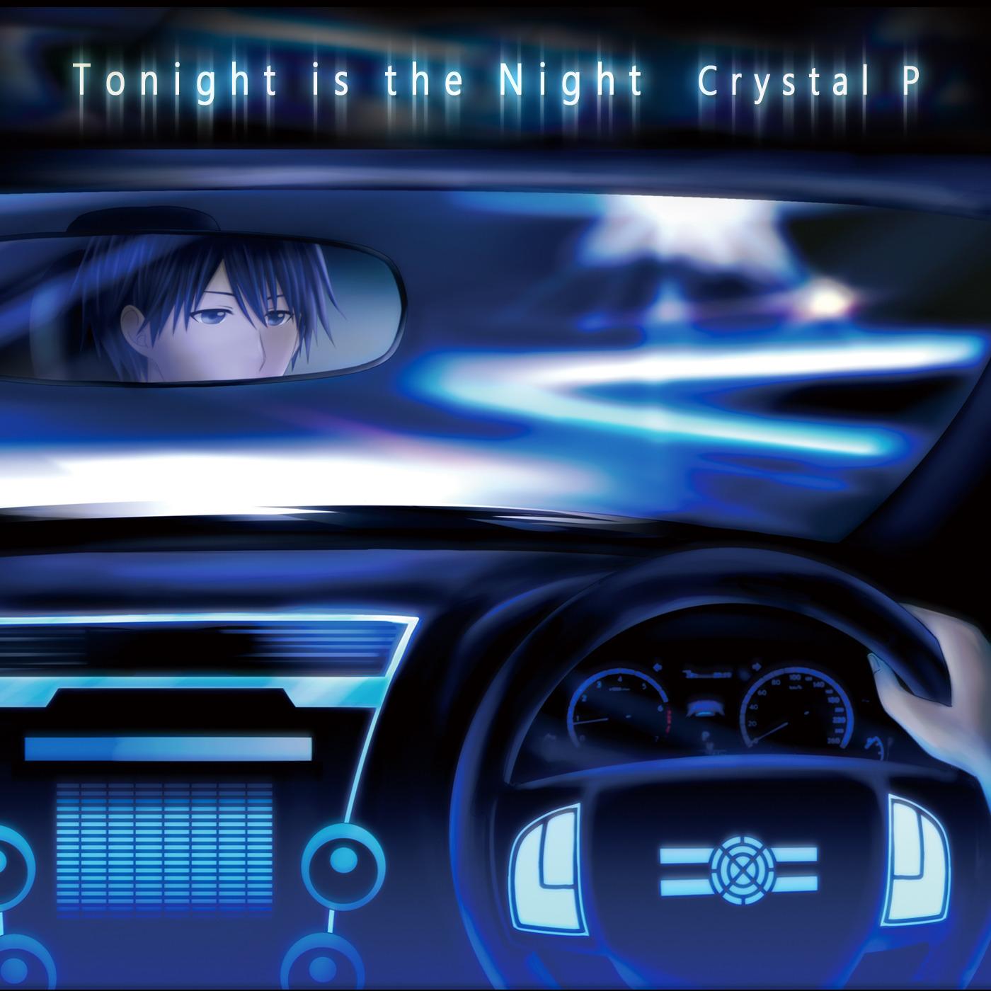 Tonight is the night (feat. KAITO)