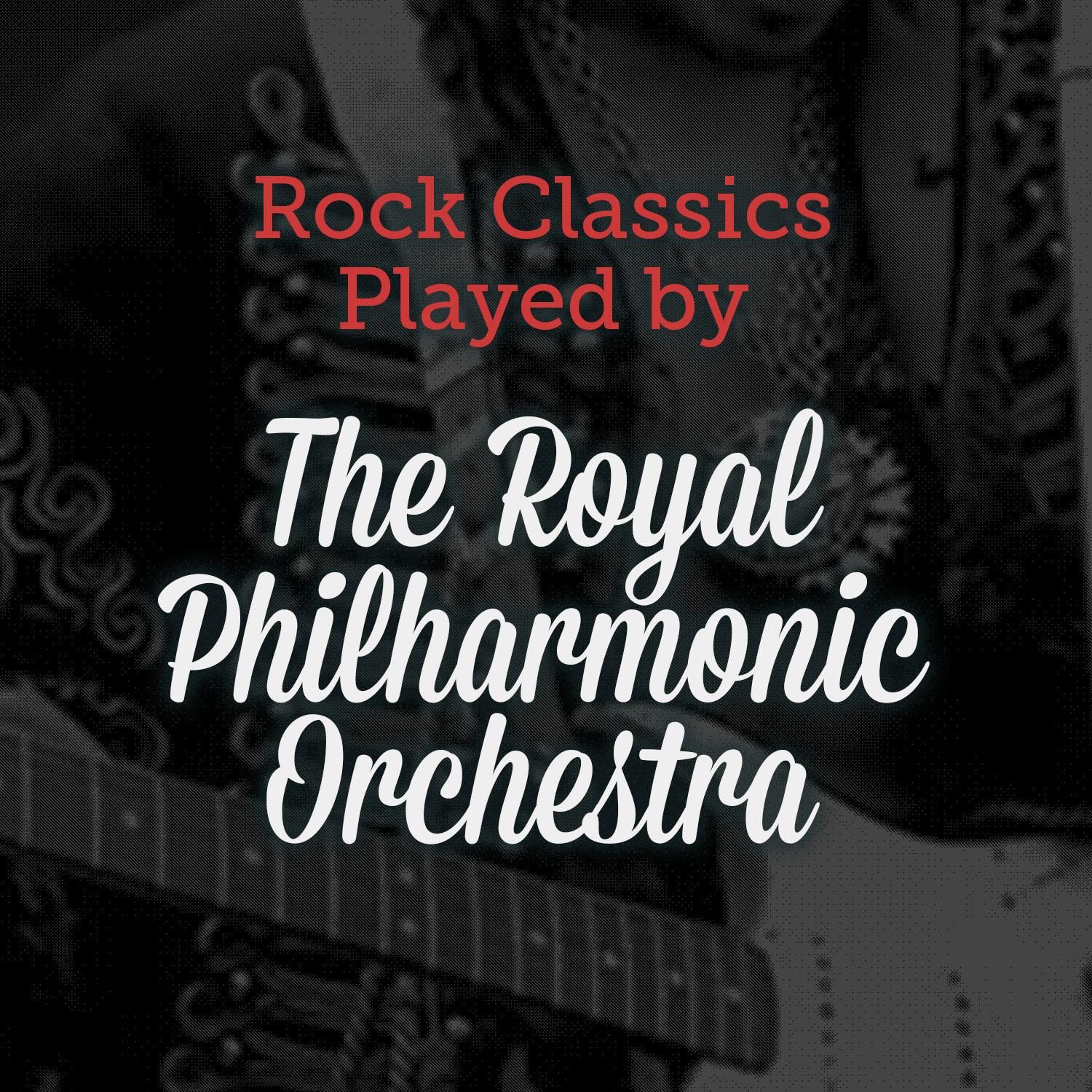 Rock Classics, Played By the Royal Philharmonic Orchestra专辑