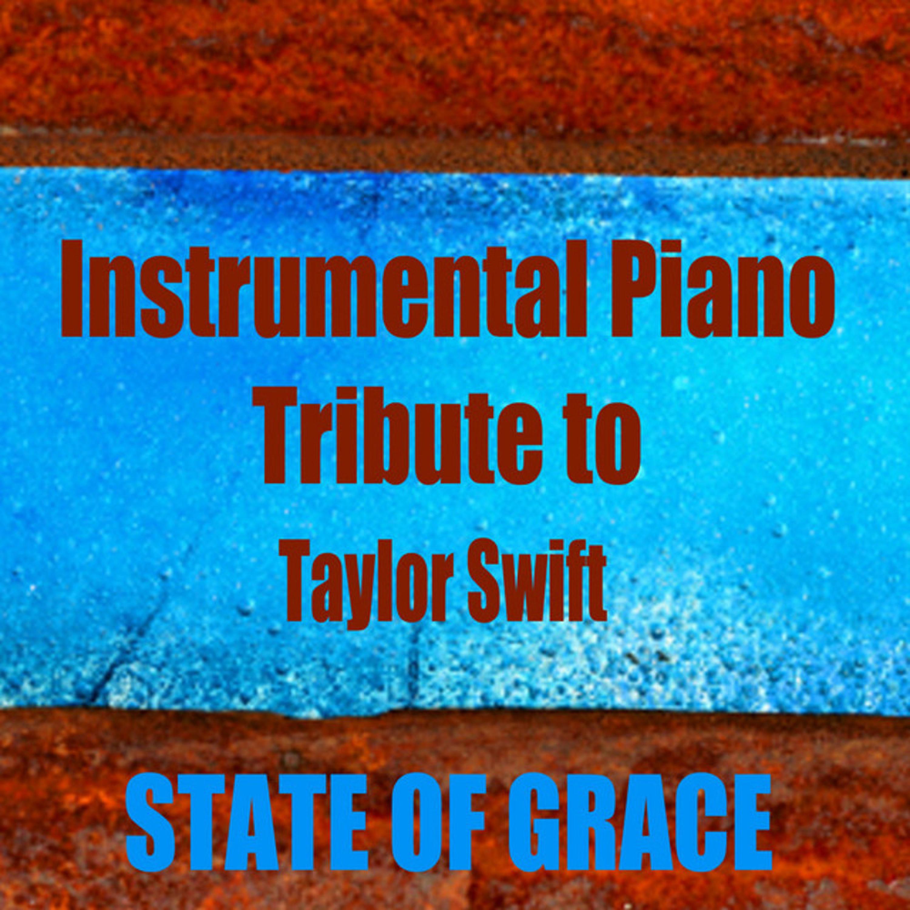 Instrumental Piano Tribute to Taylor Swift: State of Grace