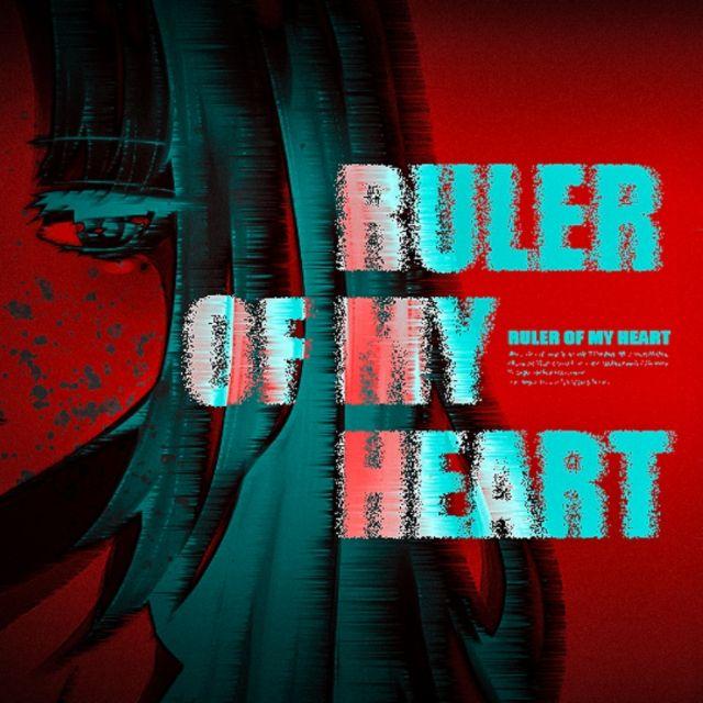 Ruler of my heart