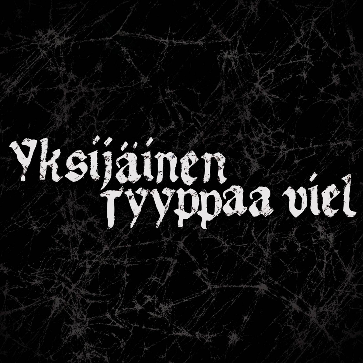 Yksijäinen / Tyyppaa viel专辑