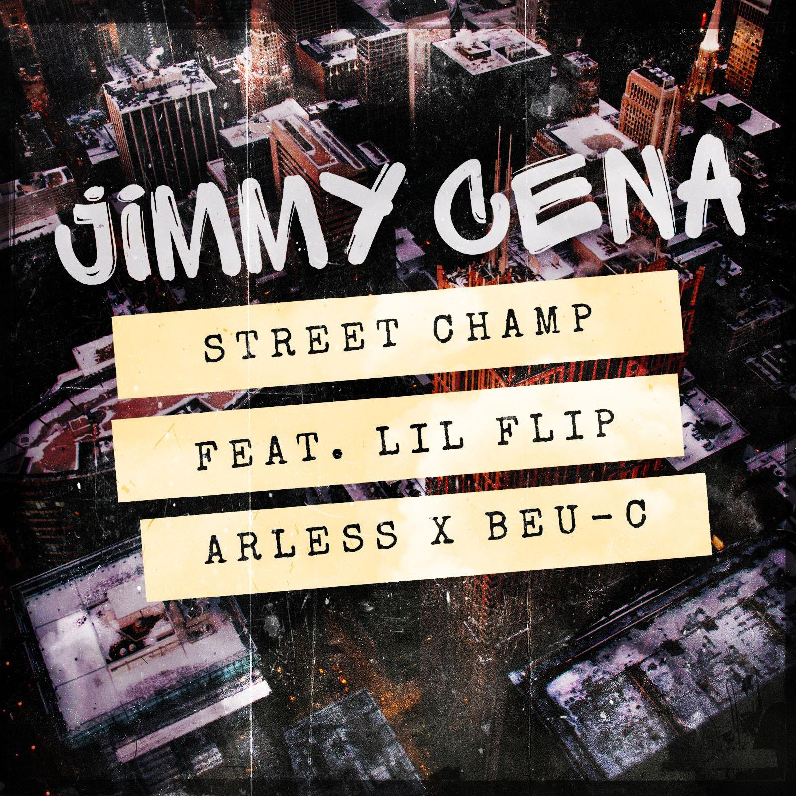 Jimmy Cena - Street Champ (Freestyle)