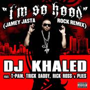 I'm So Hood - Jamey Jasta Remix