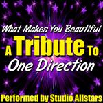 What Makes You Beautfiul (A Tribute to One Direction) - Single专辑