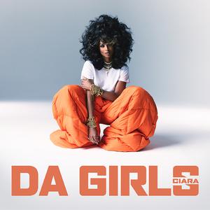 Ciara - Da Girls (Pre-V) 带和声伴奏 （降8半音）