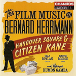 Film Music Of Bernard Herrmann, The: Hangover Square/Citizen Kane专辑