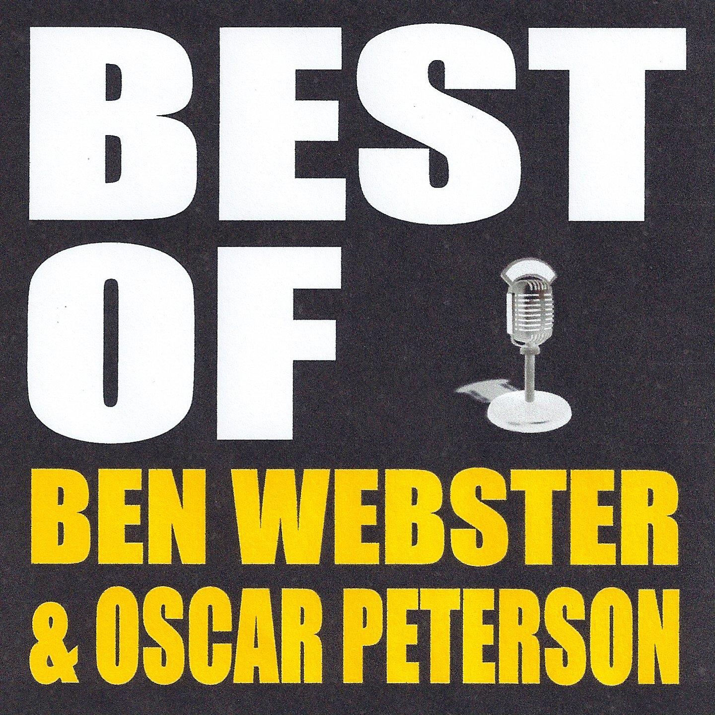 Best of Ben Webster & Oscar Peterson专辑