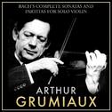 Bach's Complete Sonatas and Partitas for Solo Violin: Arthur Grumiaux专辑
