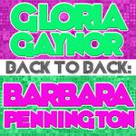 Back To Back: Gloria Gaynor & Barbara Pennington专辑