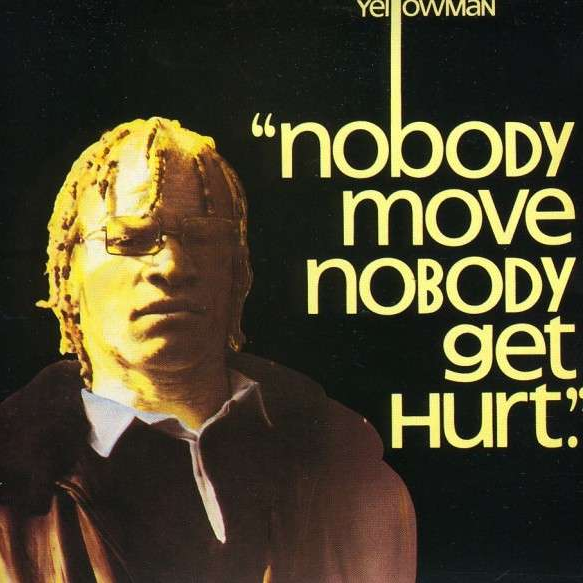 Nobody Move Nobody Get Hurt