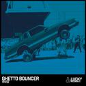 Ghetto Bouncer专辑