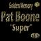 Golden Memory: Super Pat Boone, Vol. 15专辑