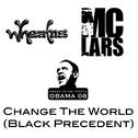 Change the World (Black Precedent)专辑
