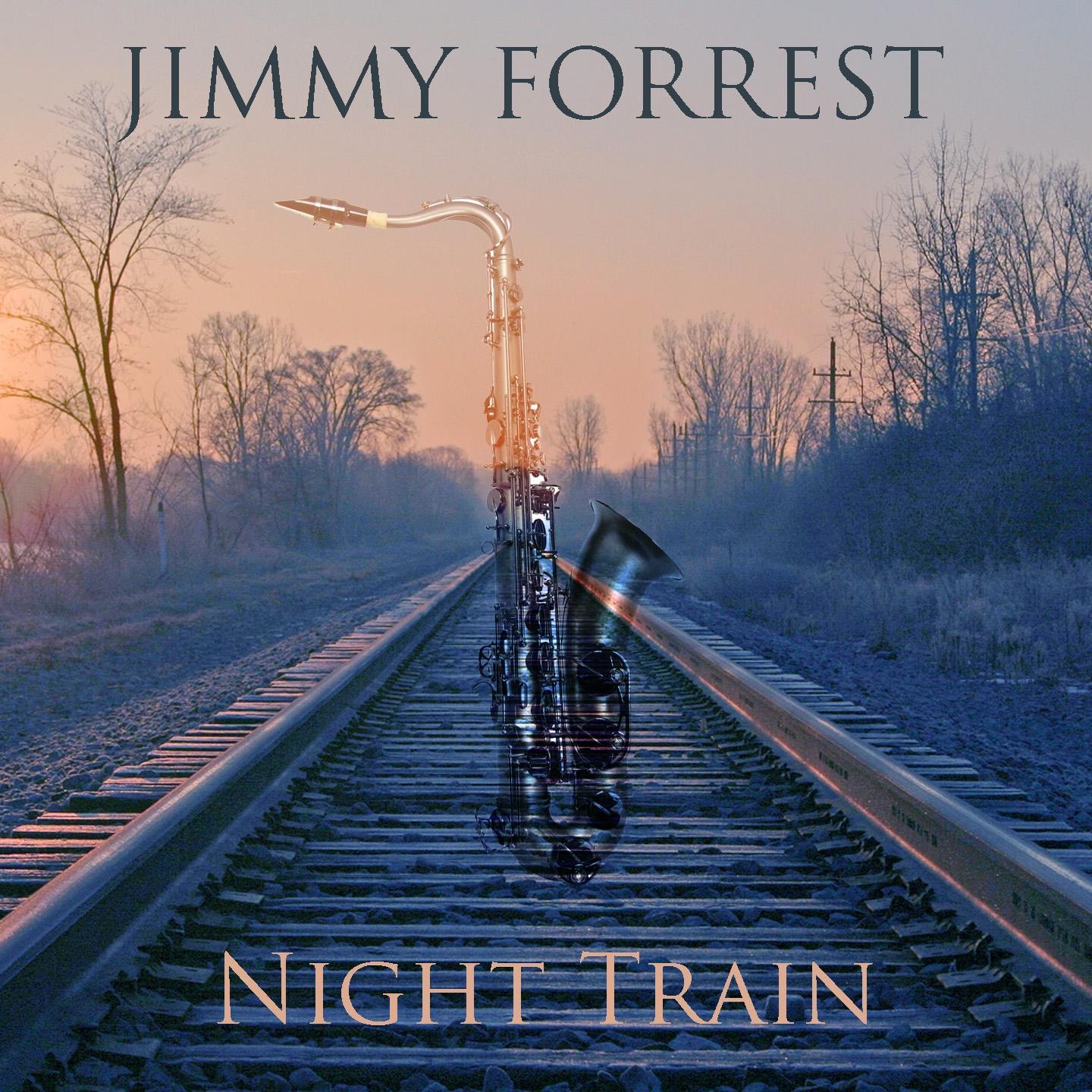 Jimmy Forrest: Night Train