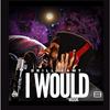 DrillTeamT - I Would (feat. BROGAWDZ MOOK)