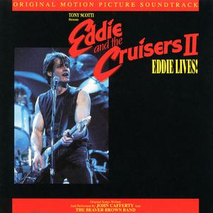 Garden of Eden - John Cafferty & The Beaver Brown Band (Eddie and the Cruisers II) (Karaoke Version) 带和声伴奏 （升7半音）