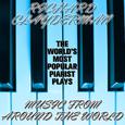 Around the World With Richard Clayderman