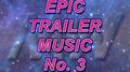 Epic Trailer Music No. 3专辑