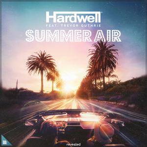 Hardwell - Summer Air (feat. Trevor Guthrie) (Filtered Instrumental) 无和声伴奏