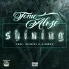 Tonic Alize - Shining (feat. OriginJ & J. Saenz)