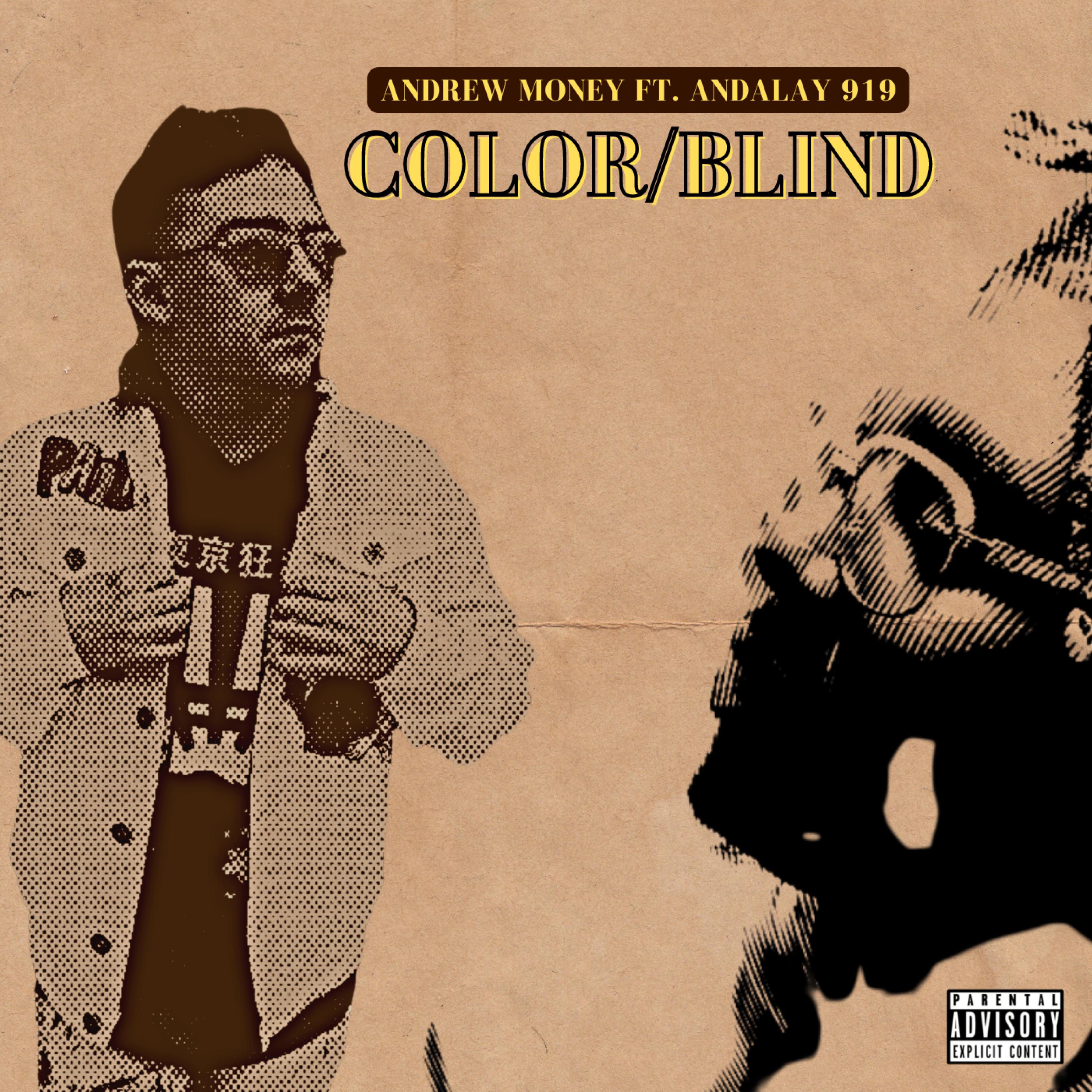 Andrew Money - Color Blind (feat. Andalay919)