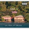 Lil Dill - Lost in love (feat. $ilas)