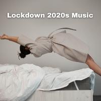 Lockdown 2020s Music