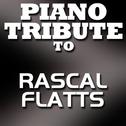 Tribute to Rascal Flatts专辑