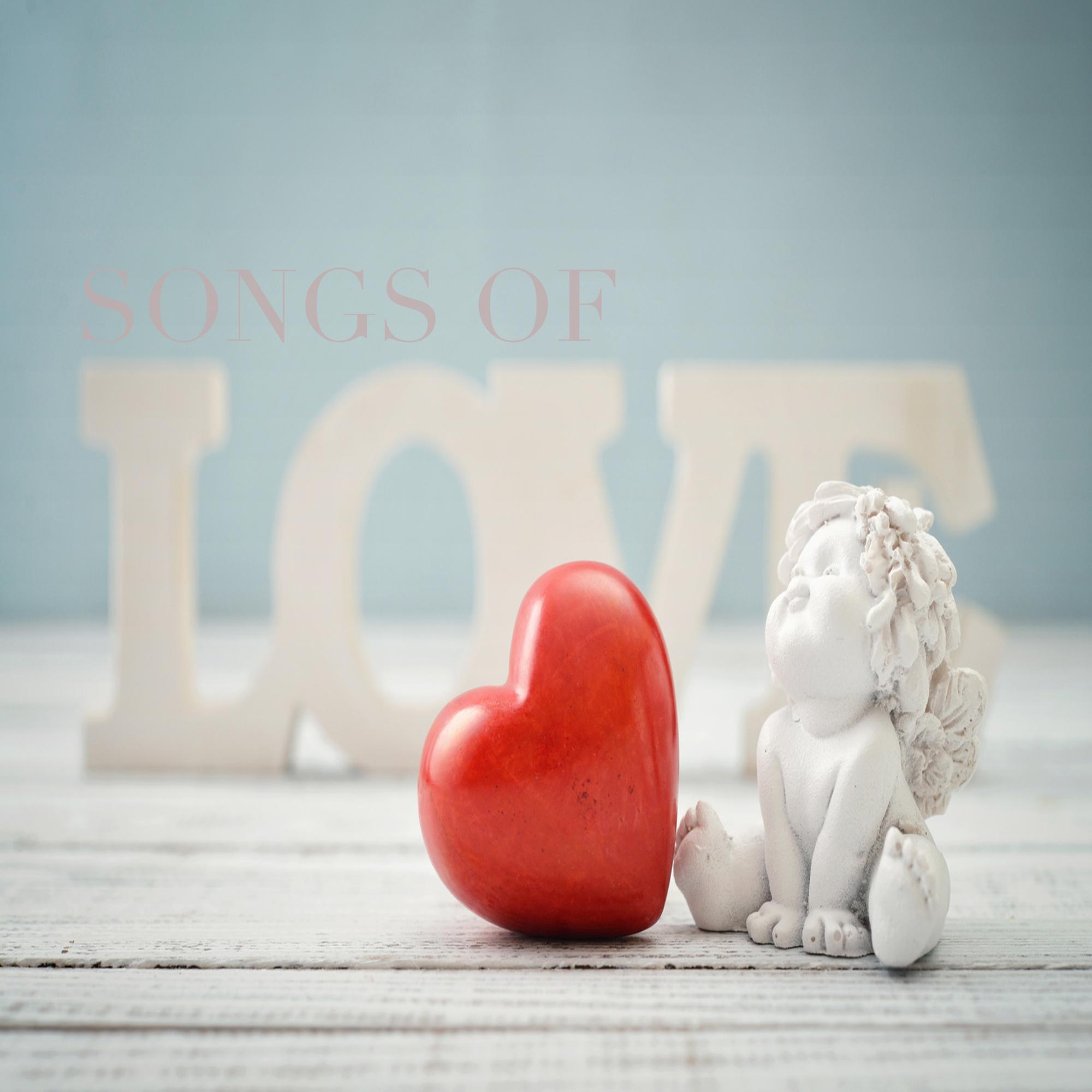 Songs Of Love