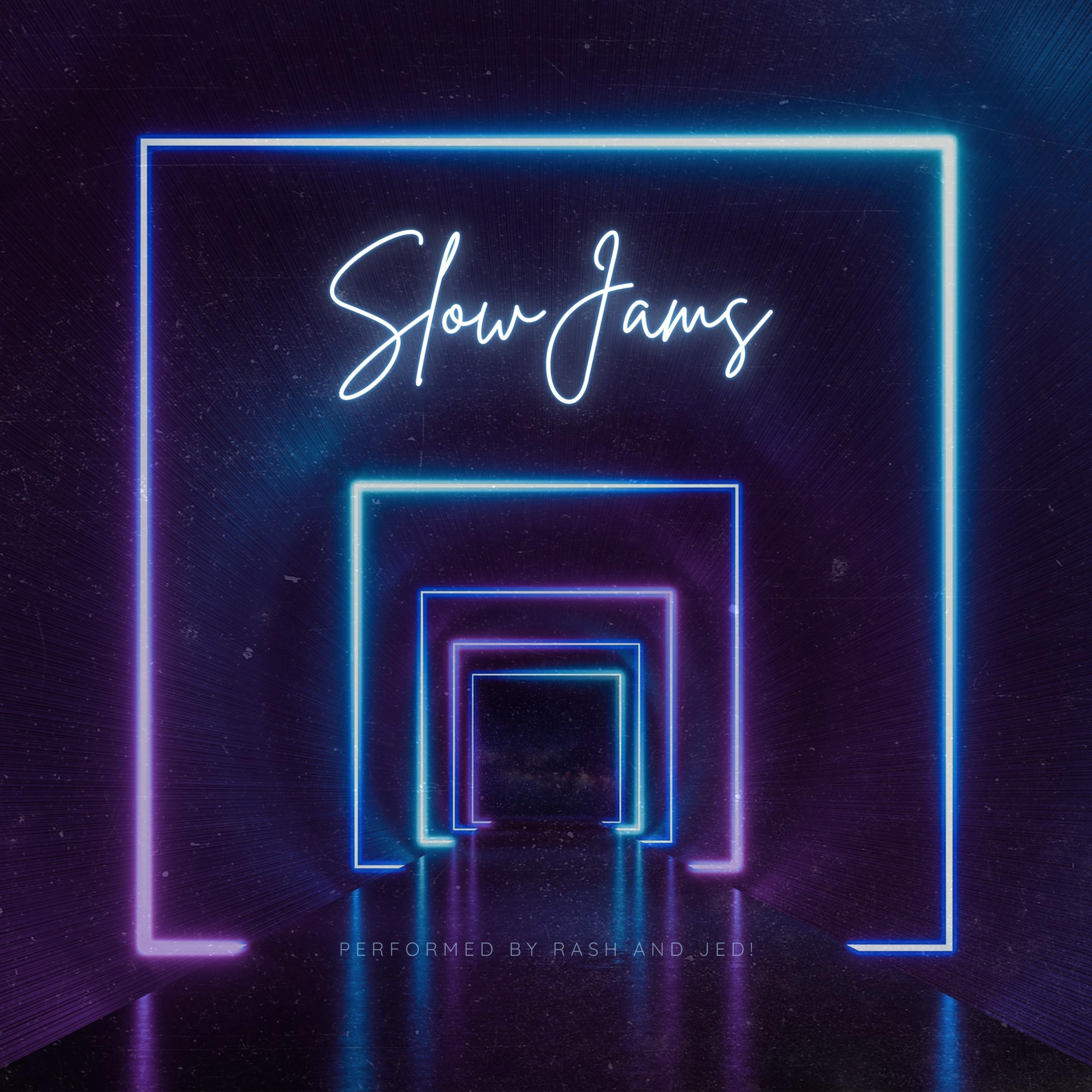 Slow Jams (feat. JED!)