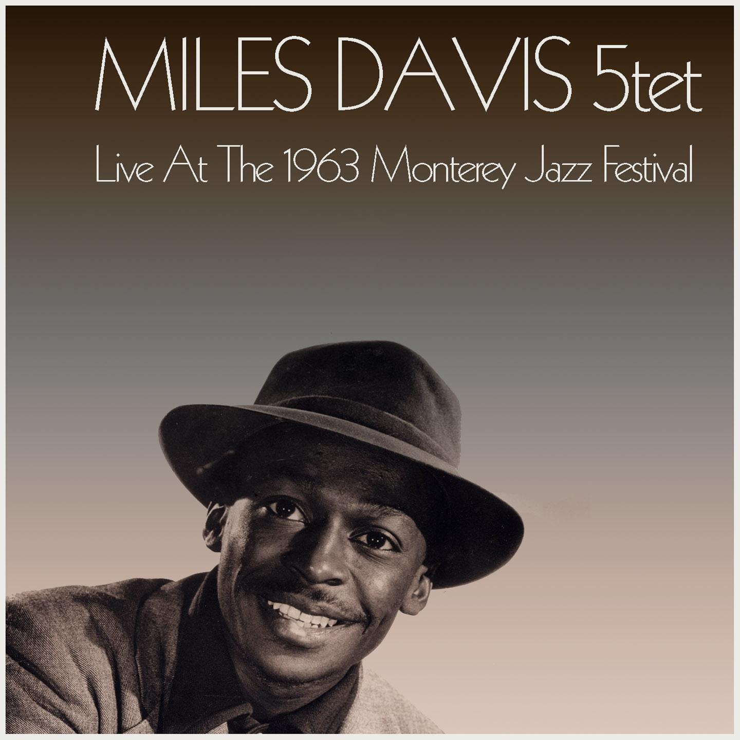 Miles Davis 5tet: Live At The 1963 Monterey Jazz Festival