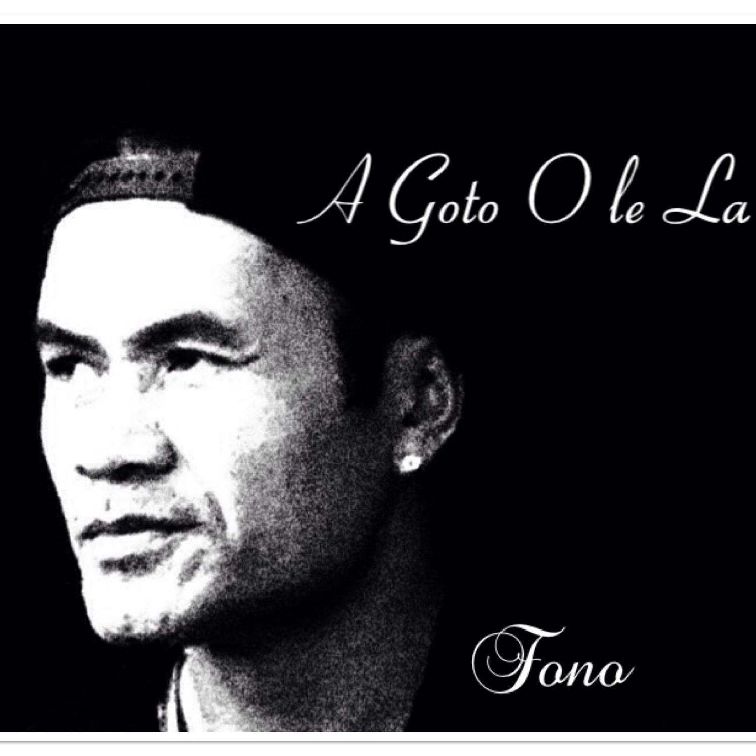 A Goto O Le La