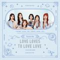 The 2nd MINI ALBUM 'Love Loves To Love Love'