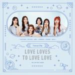 The 2nd MINI ALBUM 'Love Loves To Love Love'专辑