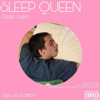 SLEEP QUEEN（Deluxe Edition)