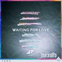 Waiting For Love(MrxUED Bootleg)专辑