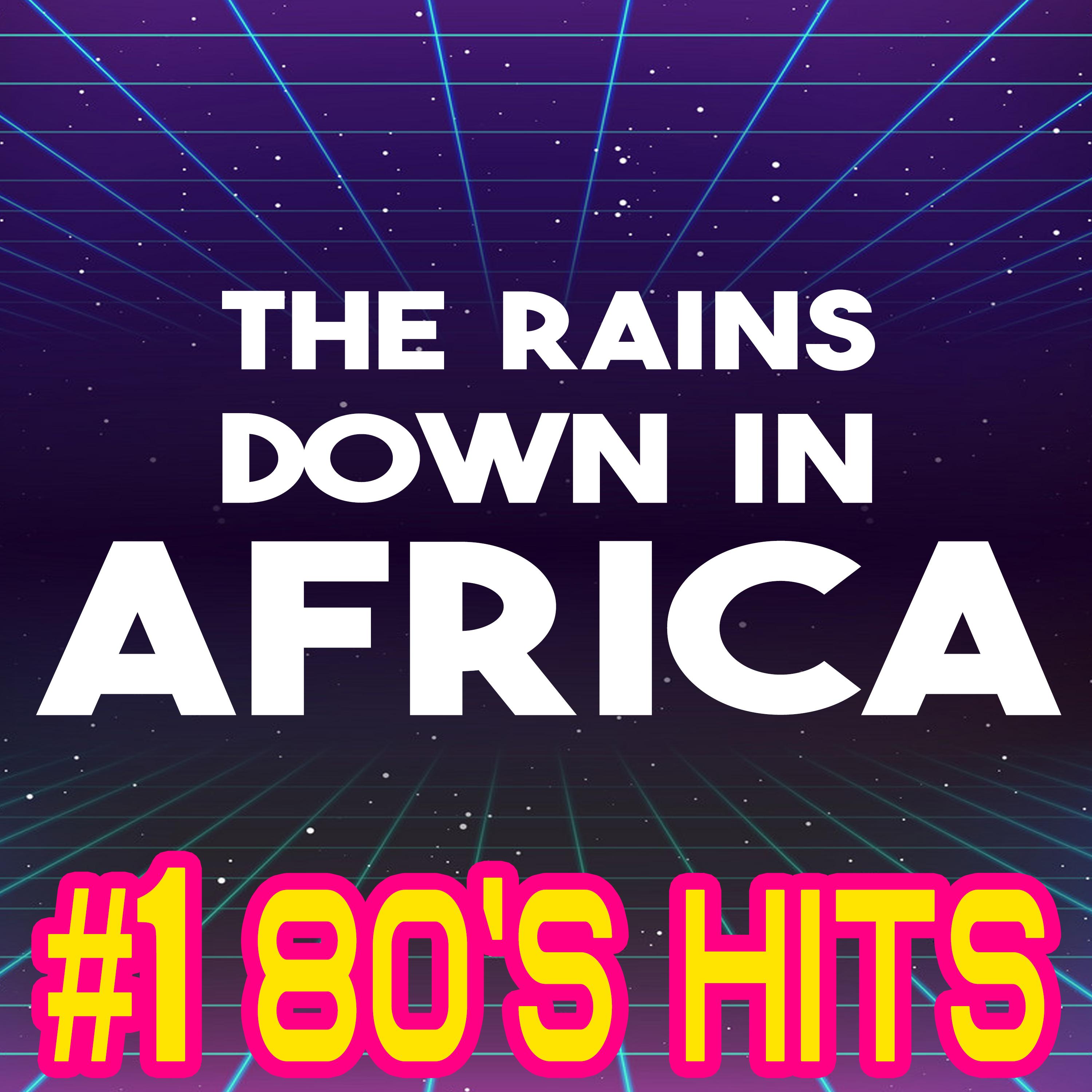 The Rains Down in Africa