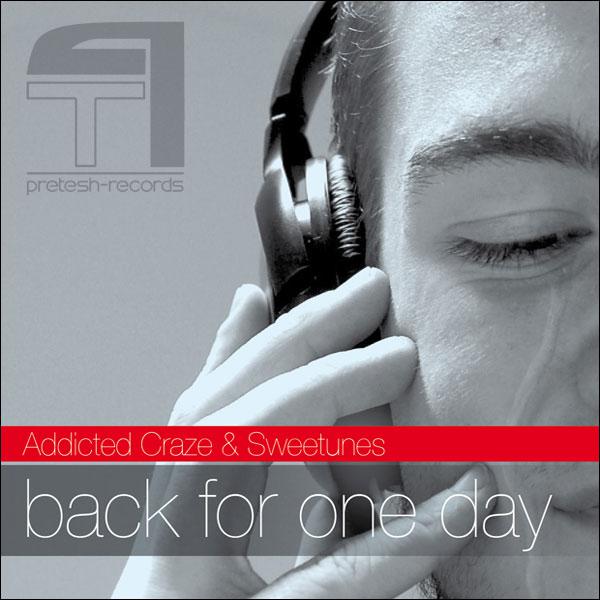 Addicted Craze - Back for One Day (Club Mix)