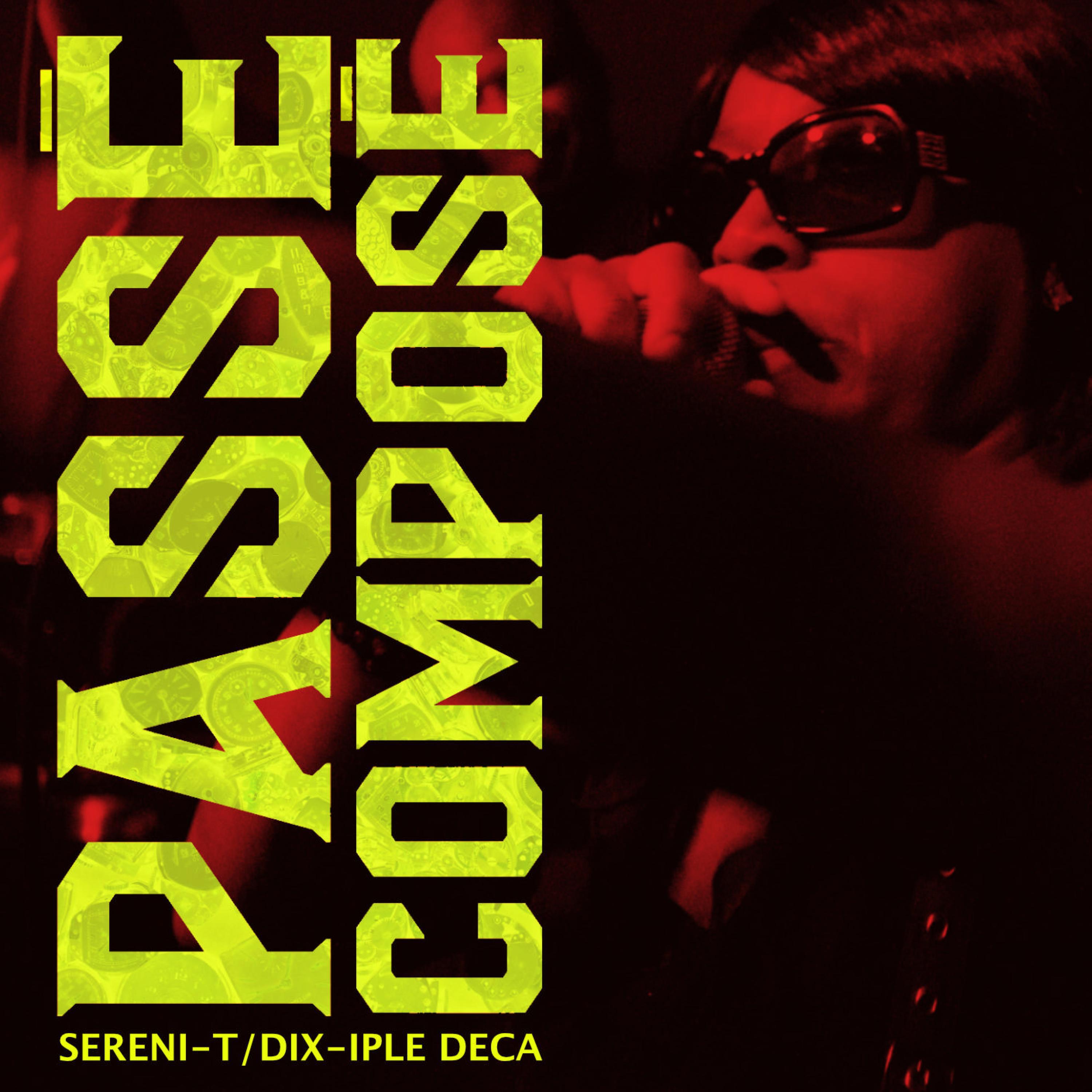 Sereni-T - Passé composé (feat. Dix-Iple Deca)