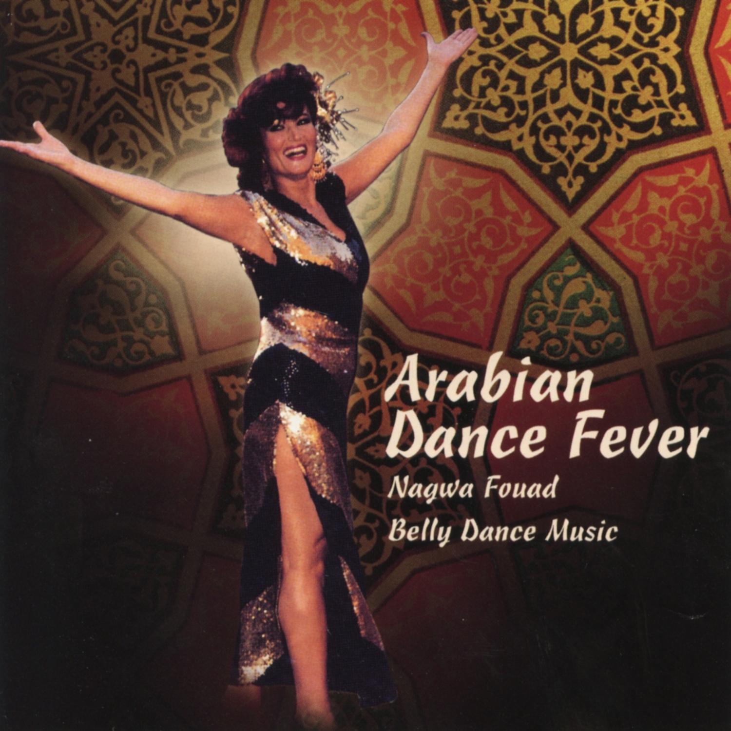 Arabian Dance Fever: Nagwa Fouad Belly Dance Music