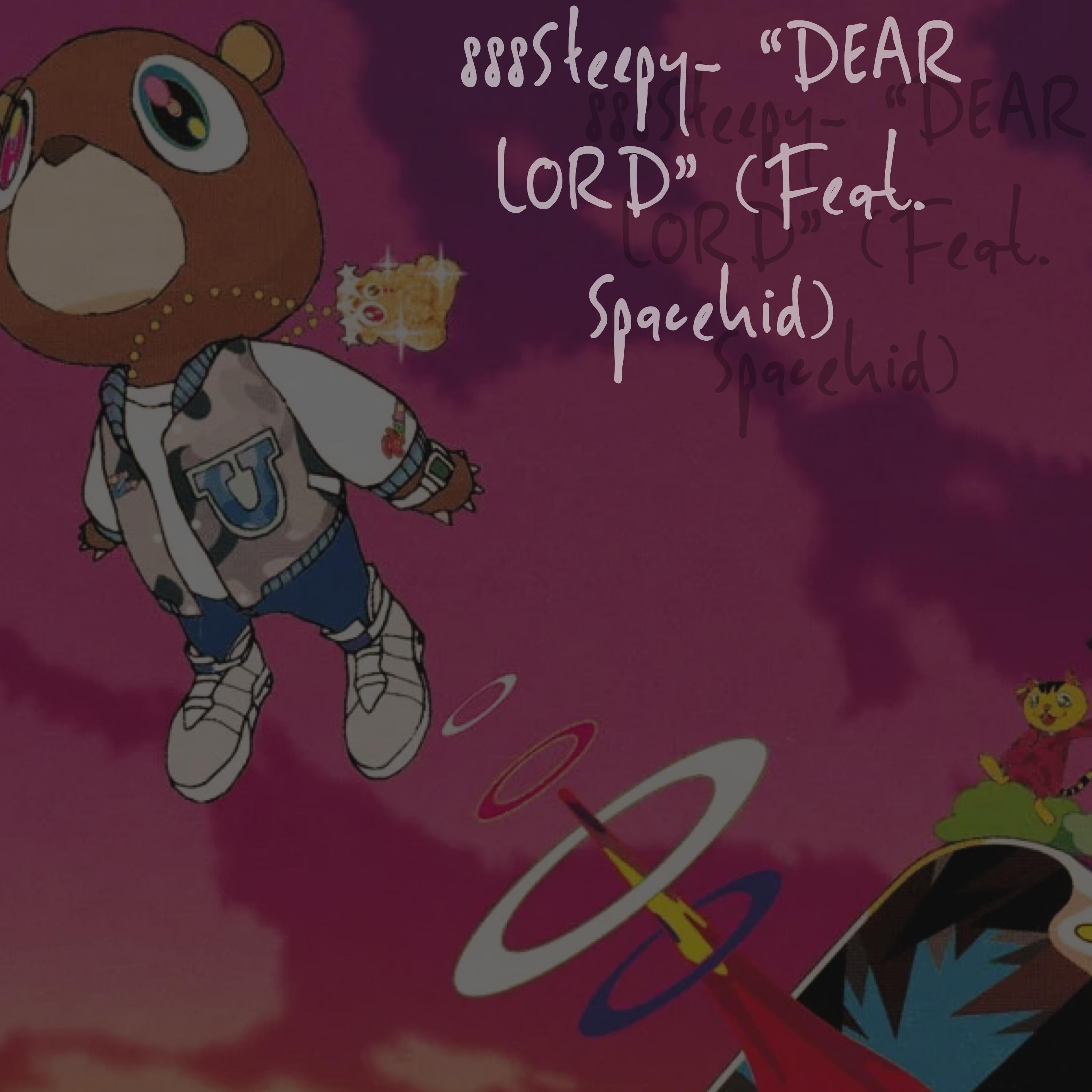 Dear Lord (feat. Spacekid)