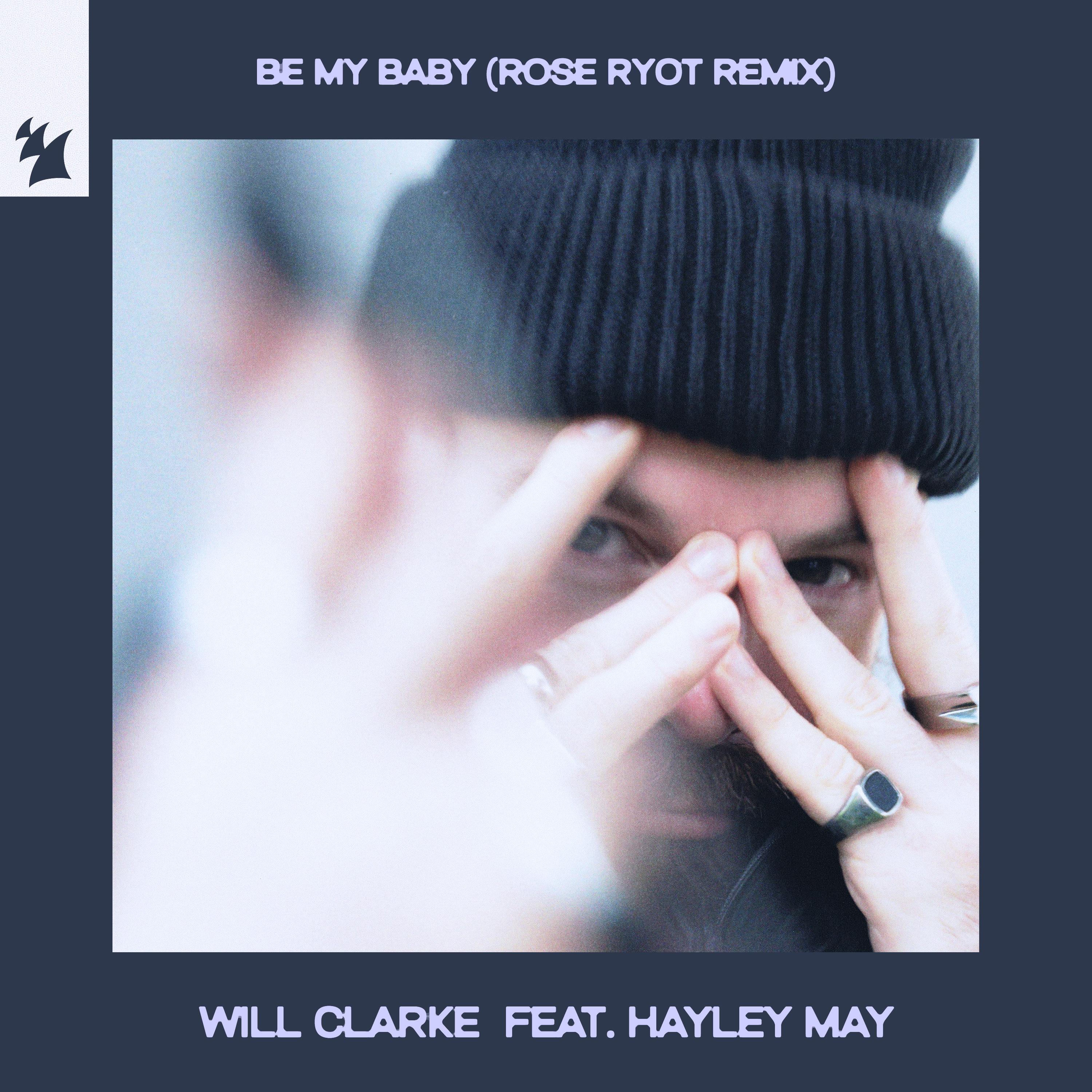 Be My Baby (Rose Ryot Remix)