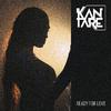 Kantare - Ready For Love