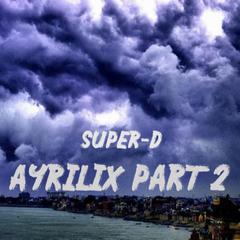 Ayrilix Part 2