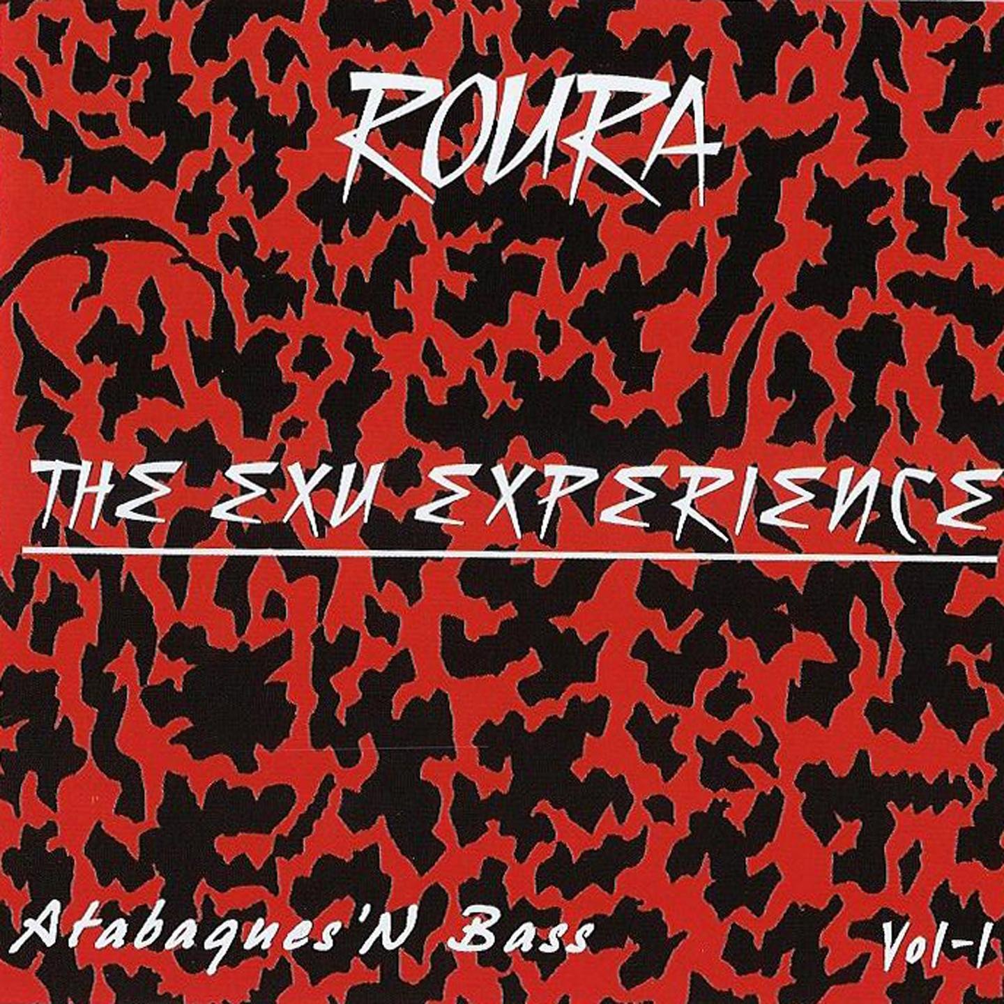 The Exu Experience (Atabaques'N Bass)
