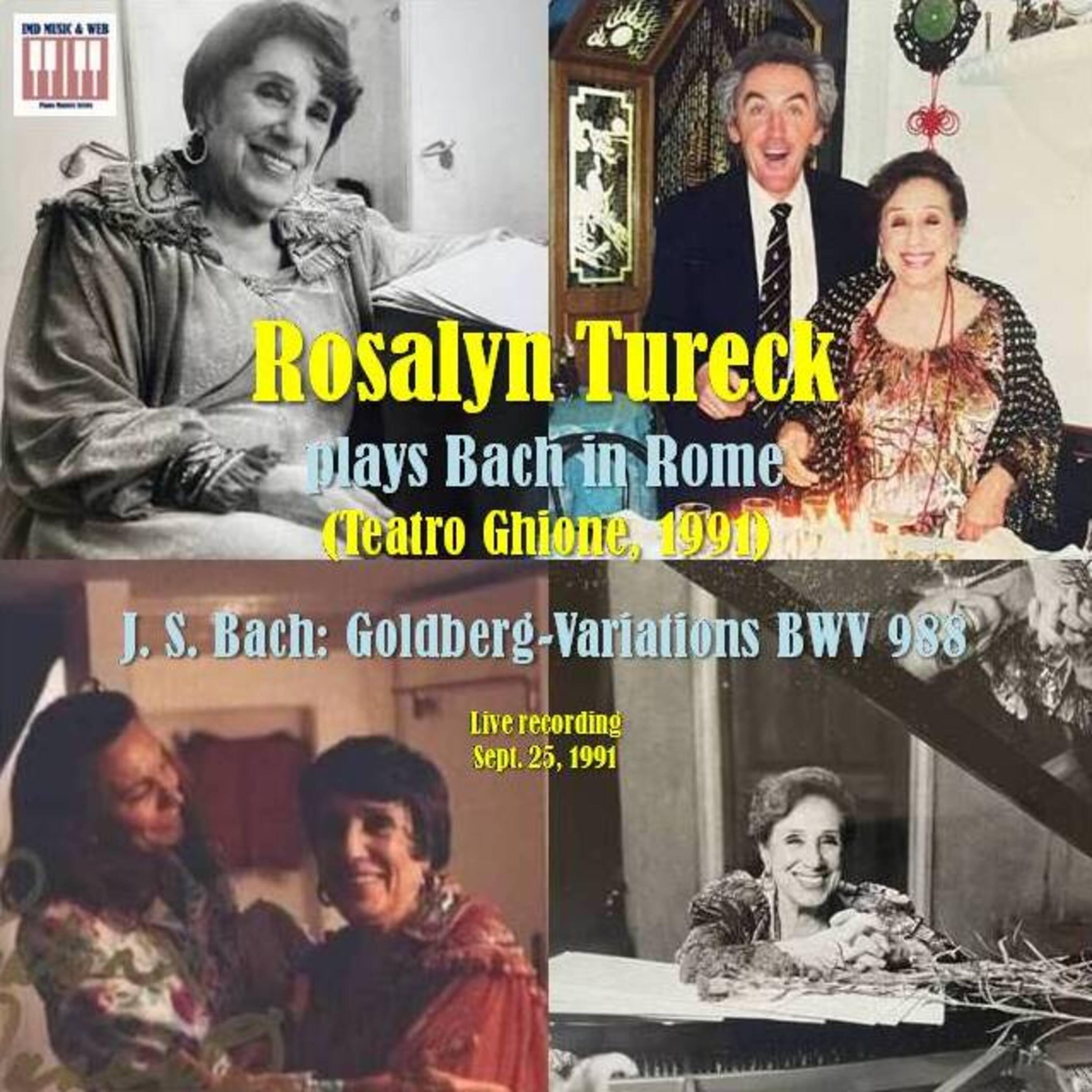 Rosalyn Tureck - Goldberg Variations in G Major, BWV 988: Var. I (Live recording, Sept. 25, 1991)