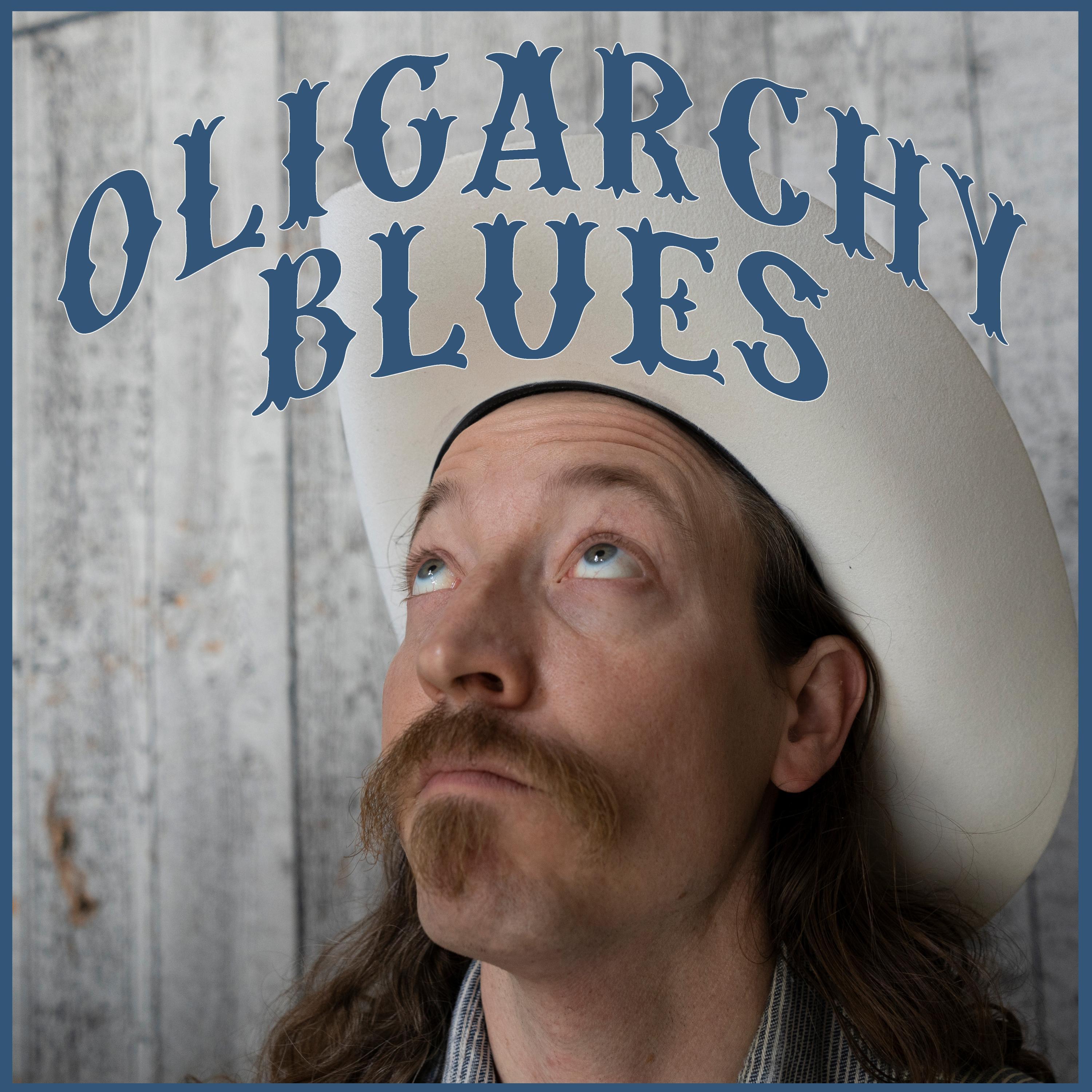 oligarchy blues