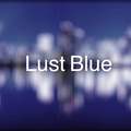 Lust Blue