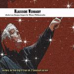 Klassische Weihnacht - Herbert von Karajan dirigiert die Wiener Philharmoniker专辑