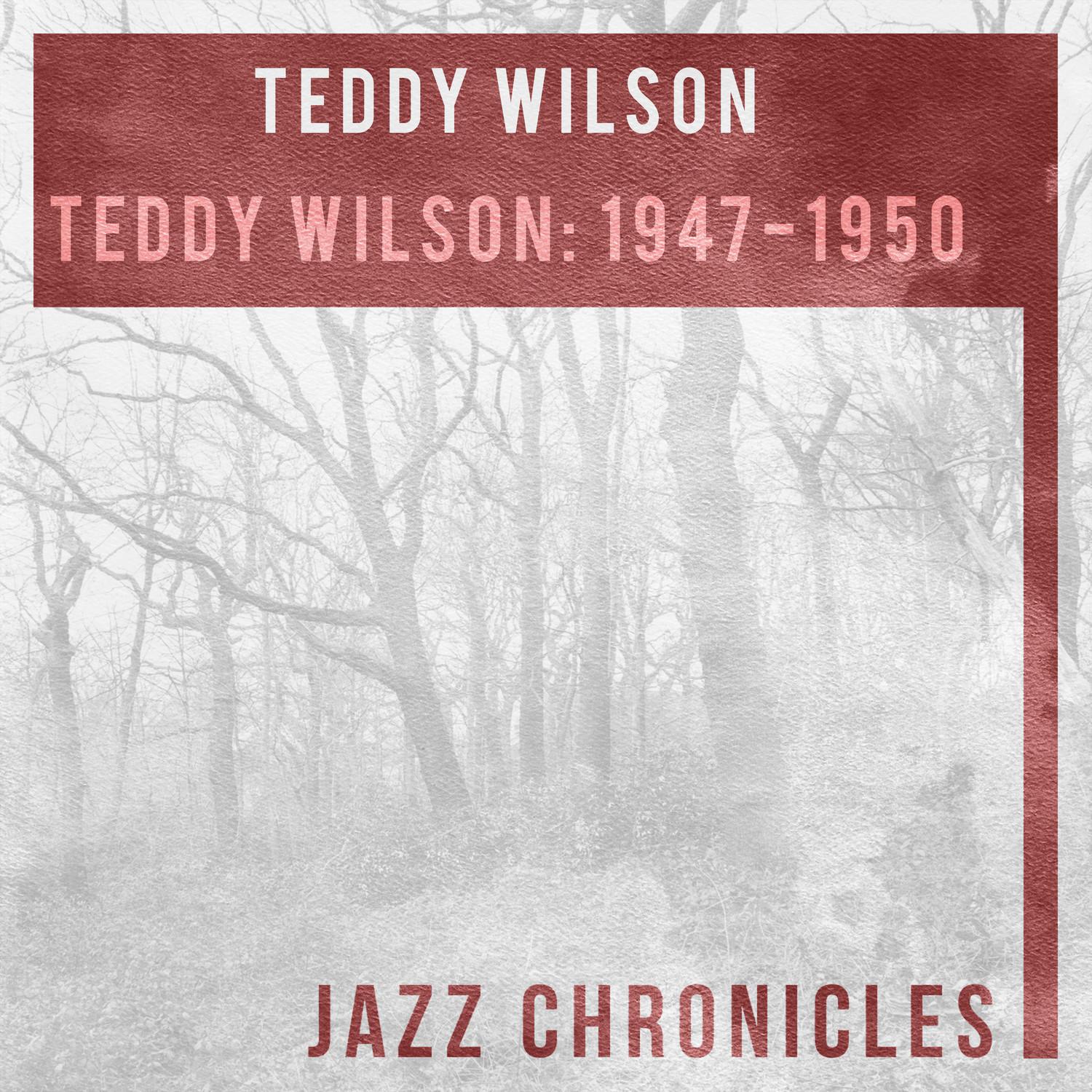 Teddy Wilson: 1947-1950 (Live)
